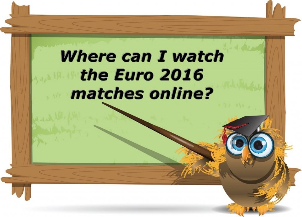 Where can I watch the Euro 2016 matches online?